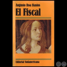 EL FISCAL - Autor: AUGUSTO ROA BASTOS - Ao 1993